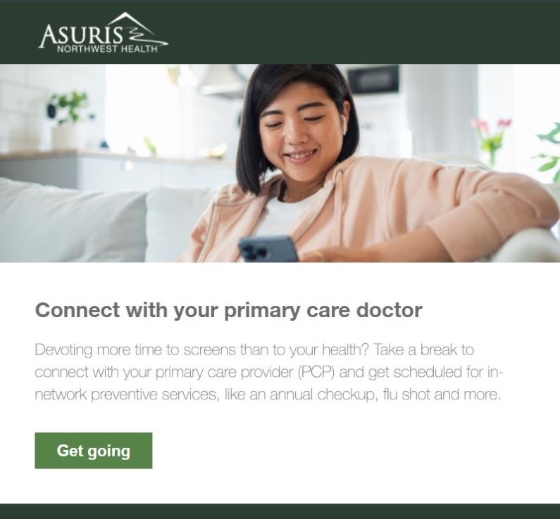 Email build for Asuris Northwest Health showing a photo of a woman looking at her phone and the headline 'Connect with your primary care doctor'.